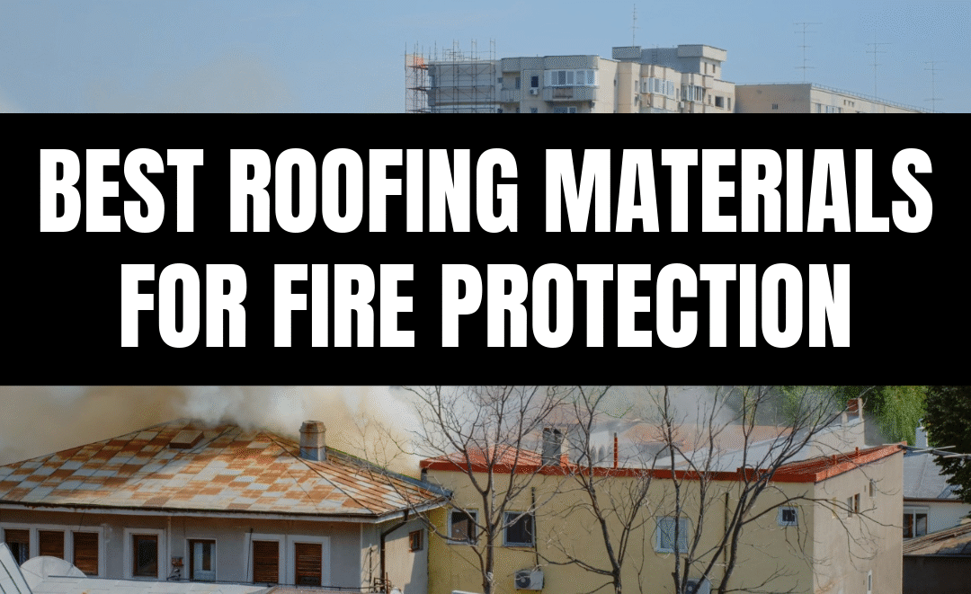 The Best Roofing Materials for Fire Protection in Missouri