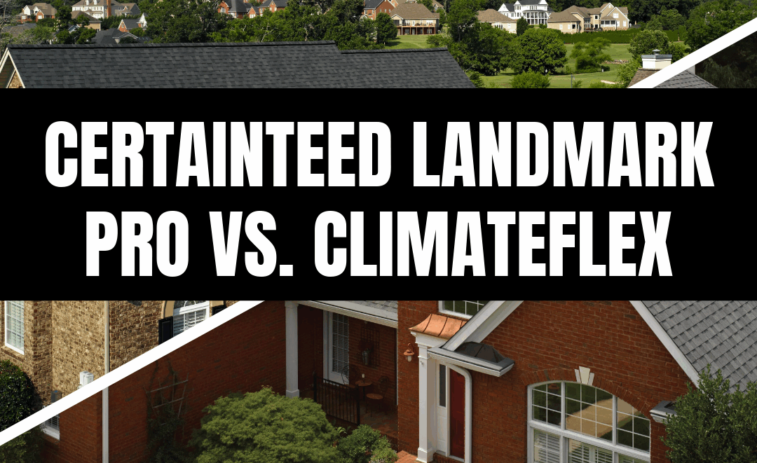 CertainTeed Landmark Pro vs ClimateFlex: Which Shingle Is Right for Your Roof in 2025?